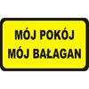 Naklejka MÓJ POKÓJ MÓJ BAŁAGAN
