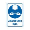 Znak informacyjny ZDEZYNFEKUJ RĘCE 10.5 x 14.8 cm