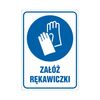 Znak informacyjny ZAŁÓŻ RĘKAWICZKI 10.5 x 14.8 cm