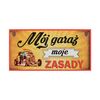 Tabliczka MÓJ GARAŻ MOJE ZASADY 19.5 x 1 cm